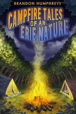 Campfire Tales of an Erie Nature