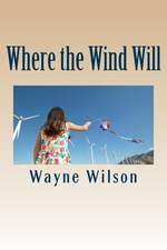 Where the Wind Will