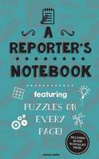 A Reporter's Notebook