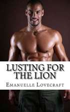 Lusting for the Lion