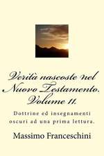 Verita Nascoste Nel Nuovo Testamento. Volume 11.