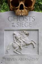 Ghosts of the Siege