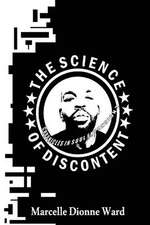 The Science of Discontent