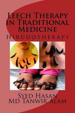 Leech Therapy in Traditional Medicine