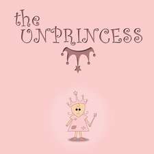 The Unprincess (2015)