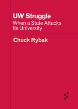 UW Struggle: When a State Attacks Its University