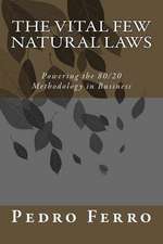 The Vital Few Natural Laws