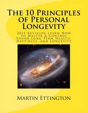 The 10 Principles of Personal Longevity (2015 Revision)