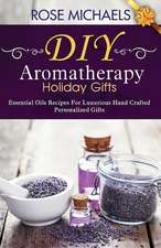 DIY Aromatherapy Holiday Gifts