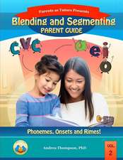 Blending and Segmenting Parent Guide