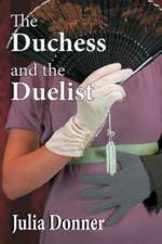 The Duchess and the Duelist