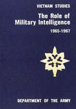 The Role of Military Intelligence, 1965-1967