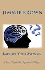 Improve Your Memory