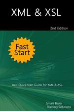 XML & Xsl Fast Start 2nd Edition