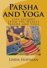 Parsha and Yoga