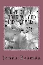 Divorce, Re-Marriage and the Eucharist