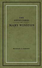 The Adventures of Mary Winston: A Young Adult Rich Alpha Male Billionaire Romance