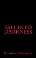 Fall Into Darkness