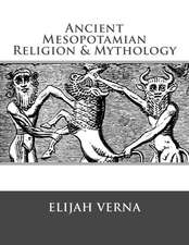 Ancient Mesopotamian Religion & Mythology