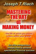 Mastering the Art of Making Money