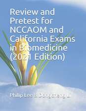 Review and Pretest for Nccaom and California Exams in Biomedicine