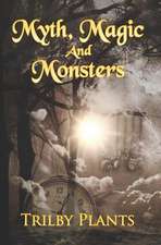 Myth, Magic and Monsters