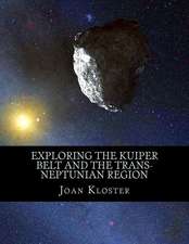 Exploring the Kuiper Belt and the Trans-Neptunian Region