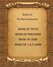 Book of Titus, Book of Philemon, 3 Letters of John and Book of Jude