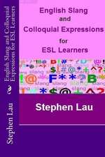 English Slang and Colloquial Expressions for ESL Learners