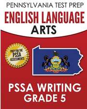 Pennsylvania Test Prep English Language Arts Pssa Writing Grade 5