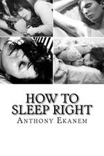 How to Sleep Right