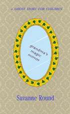 Grandma's Magic Mirror