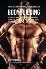 Pre and Post Competition Muscle Building Recipes for Bodybuilding