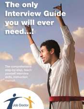 The Only Interview Guide You Will Ever Need...!