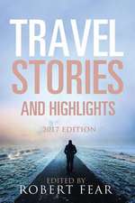 Travel Stories and Highlights