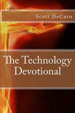 The Technology Devotional