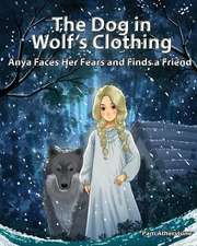 The Dog in Wolf's Clothing