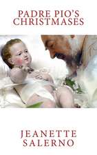 Padre Pio's Christmases