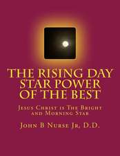 The Rising Day Star Power of the Best