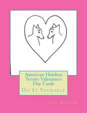 American Hairless Terrier Valentine's Day Cards