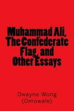 Muhammad Ali, the Confederate Flag, and Other Essays: An Inspector Georg Buchner Mystery