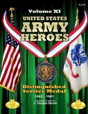 United States Army Heroes - Volume XI