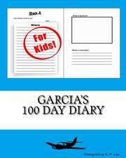 Garcia's 100 Day Diary