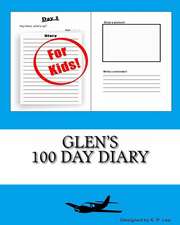 Glen's 100 Day Diary