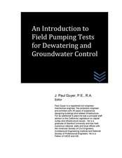 An Introduction to Field Pumping Tests for Dewatering and Groundwater Control