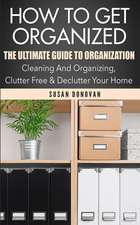 How to Get Organized