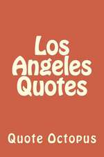 Los Angeles Quotes: The Secret of Kings