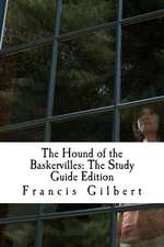 The Hound of the Baskervilles: Complete Text & Integrated Study Guide