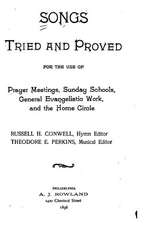 Songs Tried and Proved, for the Use of Prayer Meetings, Sunday Schools, General Evangelistic Work and the Home Circle: Coloring Book for Kids