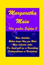 Ihre Grossen Erfolge - Margaretha Main - Sammelband 2: A Christian Crime Novel